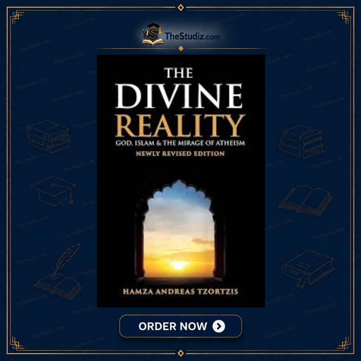 The Divine Reality: God, Islam and The Mirage of Atheism by Hamza Andreas Tzortzis