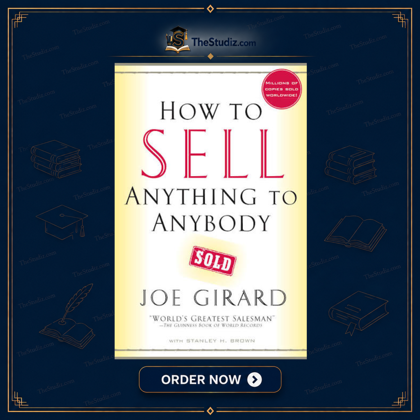 How to Sell Anything to Anybody by Joe Girard