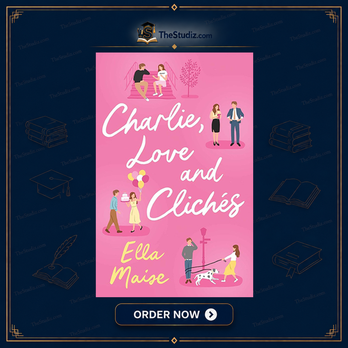 Charlie, Love and Cliches by Ella Maise