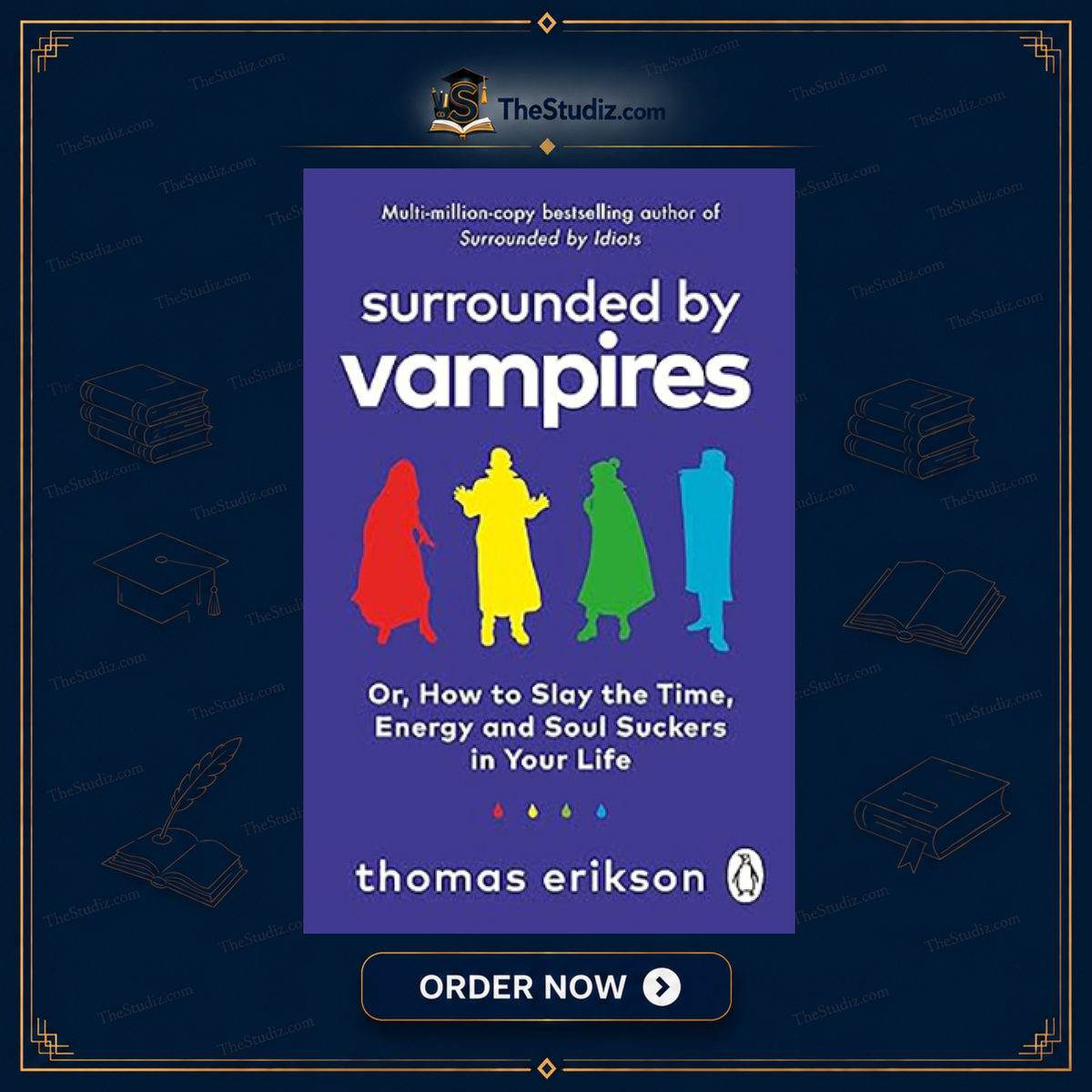 Surrounded by Energy Vampires by Thomas Erikson