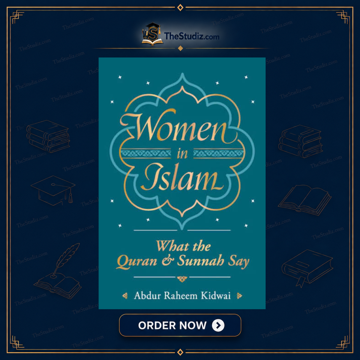 Women In Islam by Abdur Raheem Kidwai