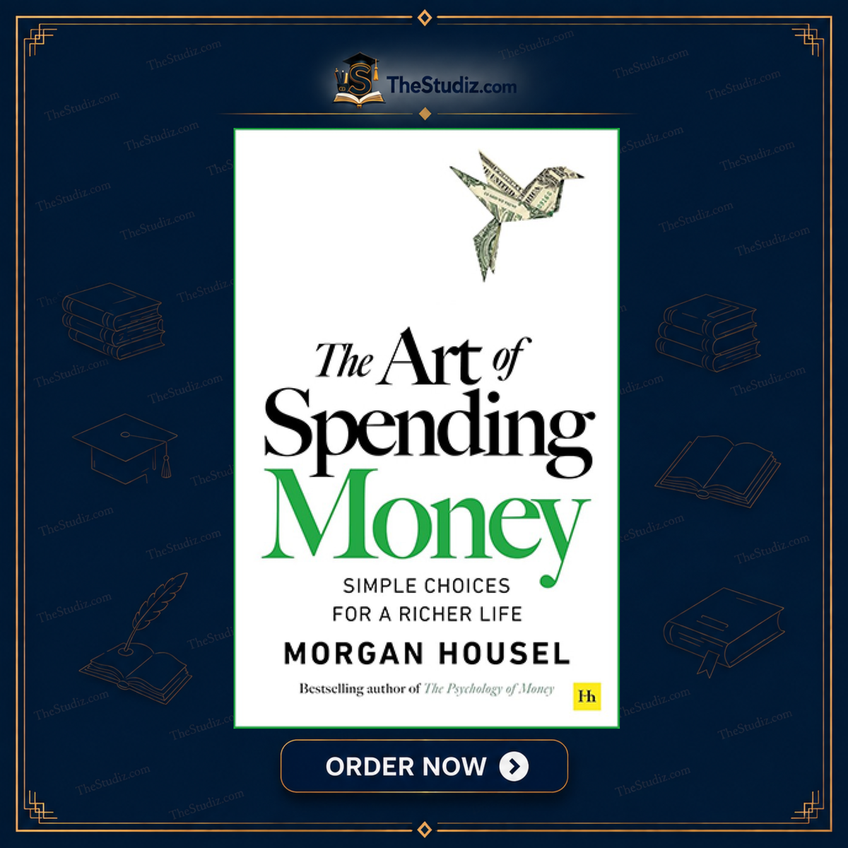The Art of Spending Money: Simple Choices for a Richer Life by Morgan Housel