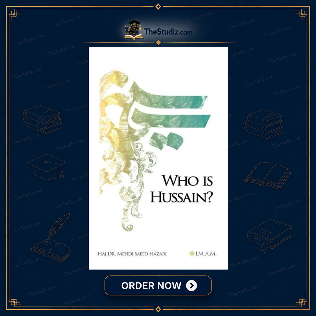 Who Is Hussain? by Dr. Mehdi Saeed Hazari