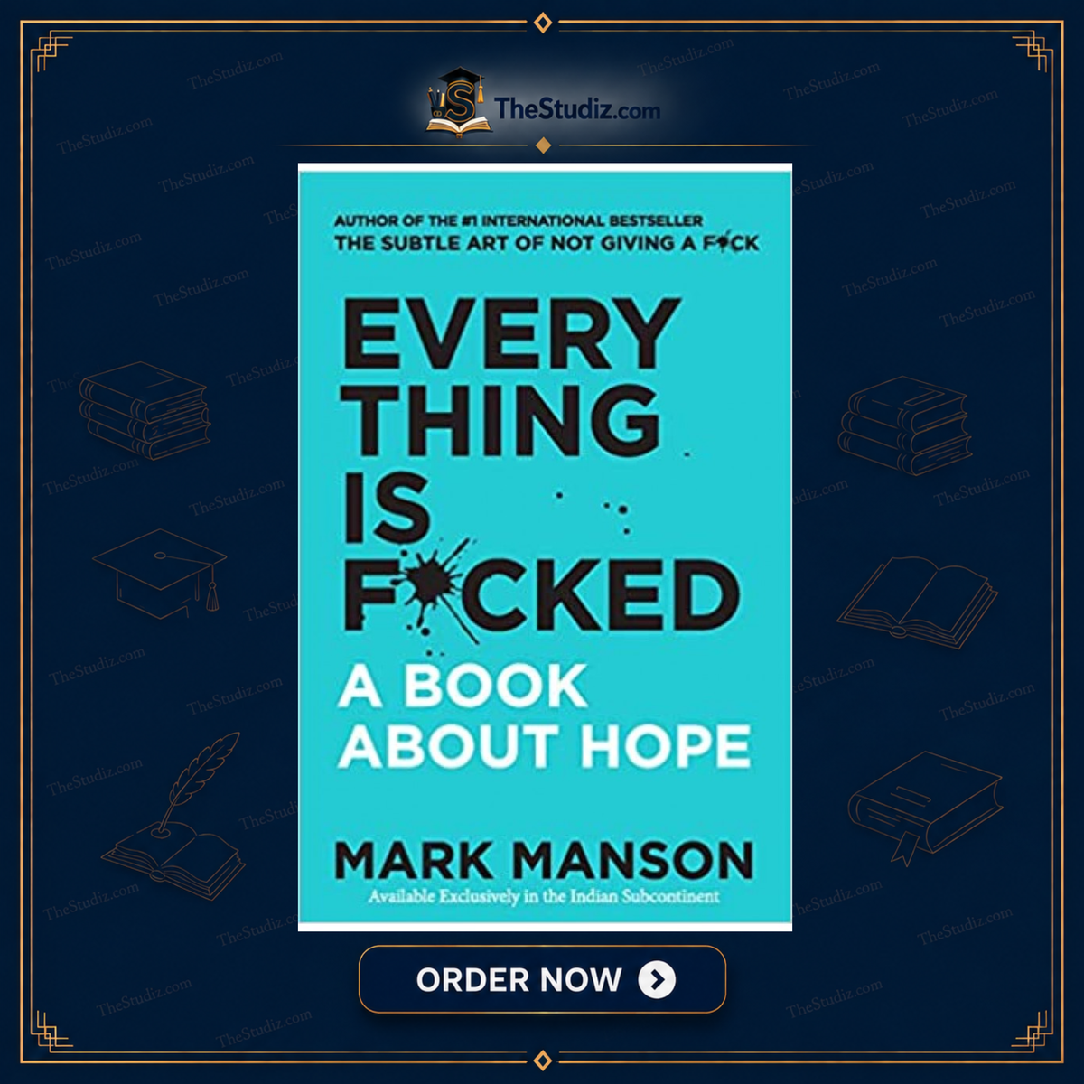 Everything Is F*cked A Book About Hope By Mark Manson