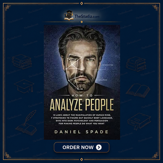 How To Analyze People by Daniel Spade