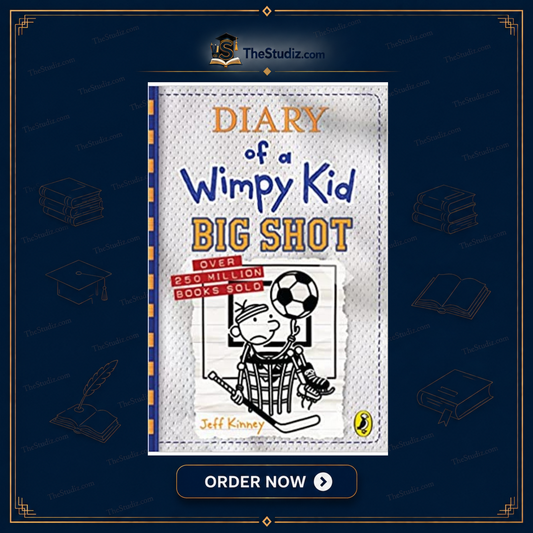 Diary Of A Wimpy Kid - Big Shot By Jeff Kinney
