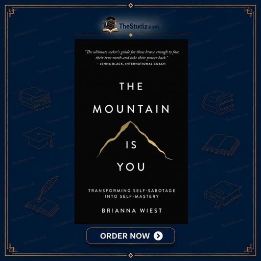 The Mountain Is You: Transforming Self-Sabotage Into Self-Mastery by Brianna Wiest