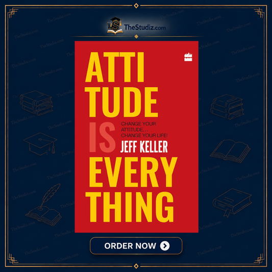 Attitude Is Everything By Jeff Keller
