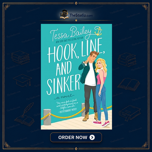 Hook, Line, and Sinker by Tessa Bailey