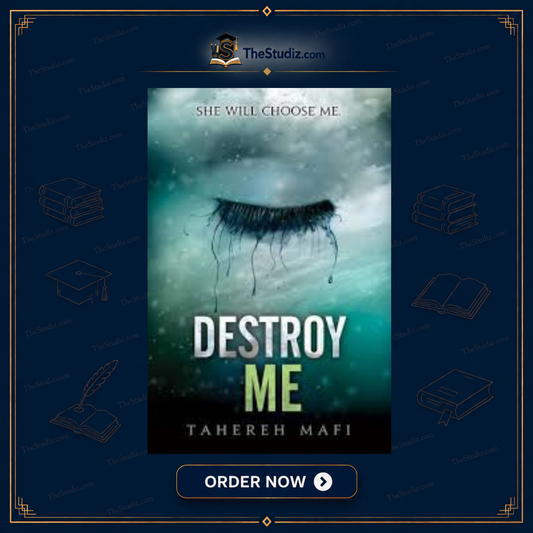 Destroy Me by Tahereh Mafi