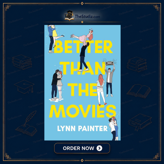 Better Than The Movies by Lynn Painter