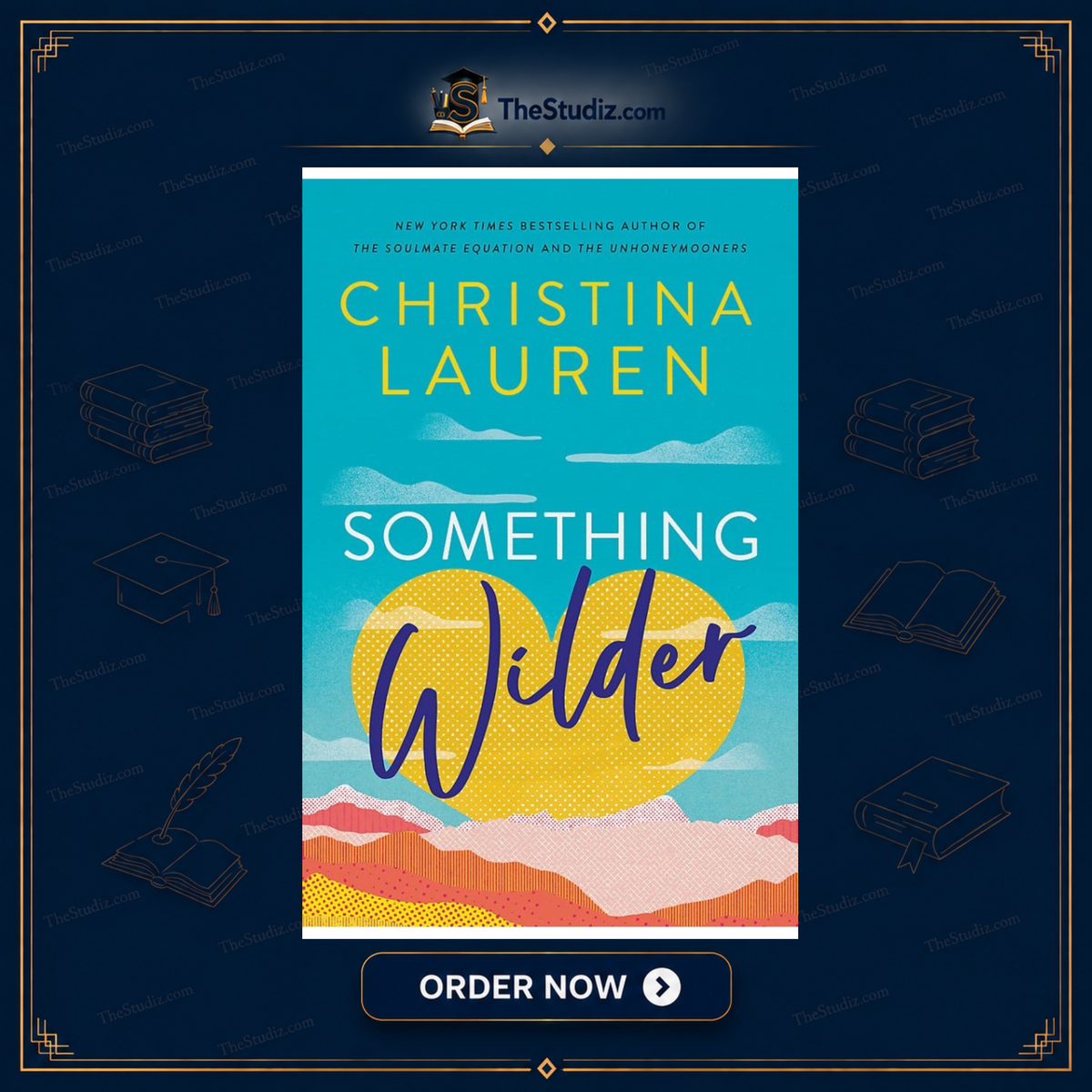 Something Wilder by Christina Lauren