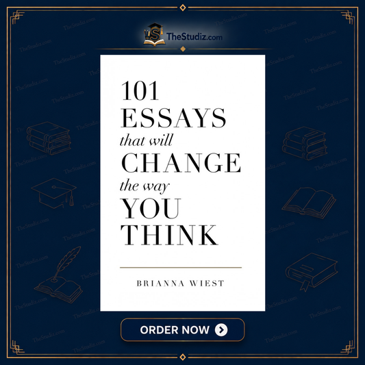 101 Essays That Will Change the Way You Think by Brianna Wiest