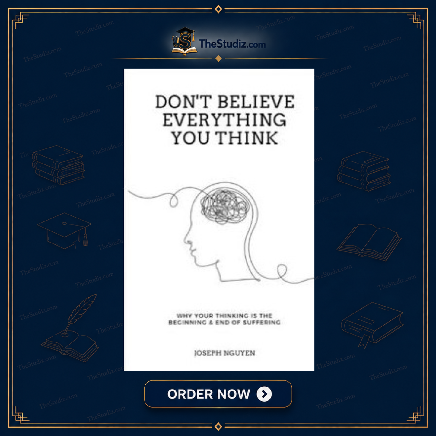 Don't Believe Everything You Think by Joseph Nguyen