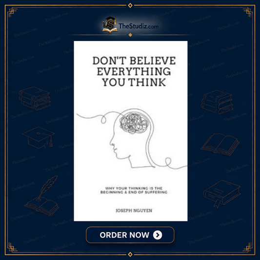 Don't Believe Everything You Think by Joseph Nguyen