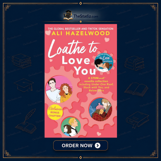 Loathe to Love You by Ali Hazelwood