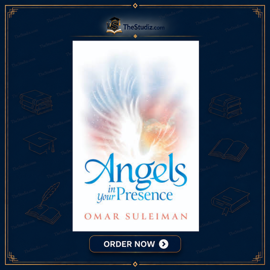 Angels in Your Presence by Omar Suleiman