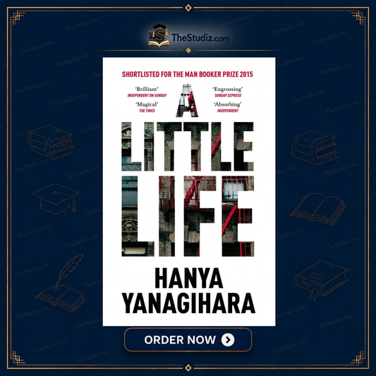 A Little Life by Hanya Yanagihara