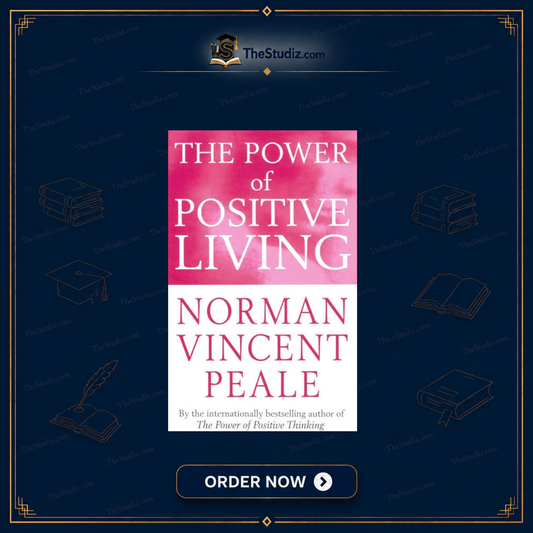 The Power of Positive Living by Norman Vincent Peale