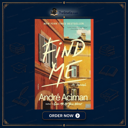 Find Me by André Aciman