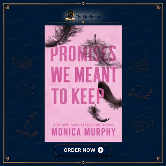Promises We Meant to Keep by Monica Murphy