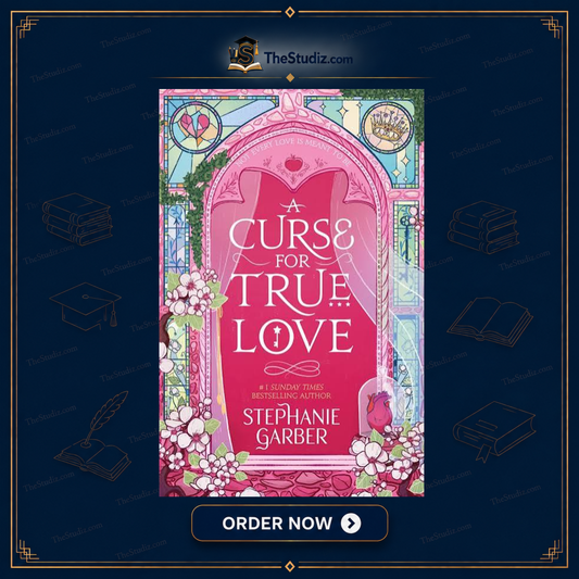A Curse for True Love by Stephanie Garber