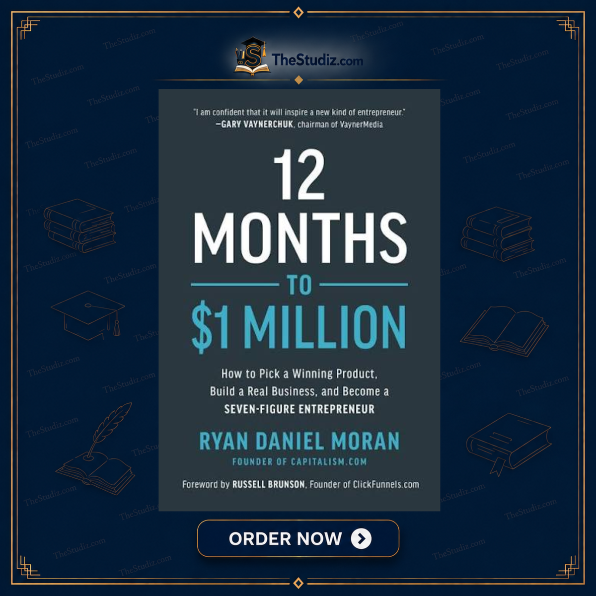 12 Months to $1 Million by Ryan Daniel Moran, Russell Brunson