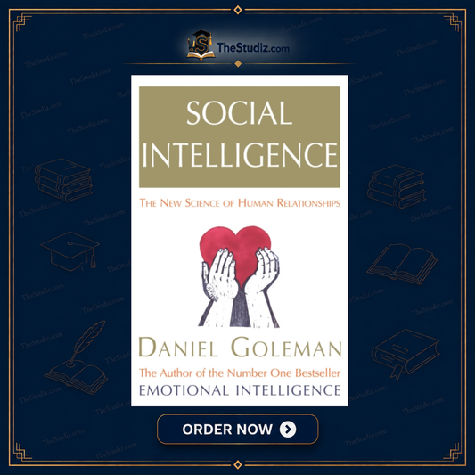 Social Intelligence: The New Science of Human Relationships by Daniel Goleman