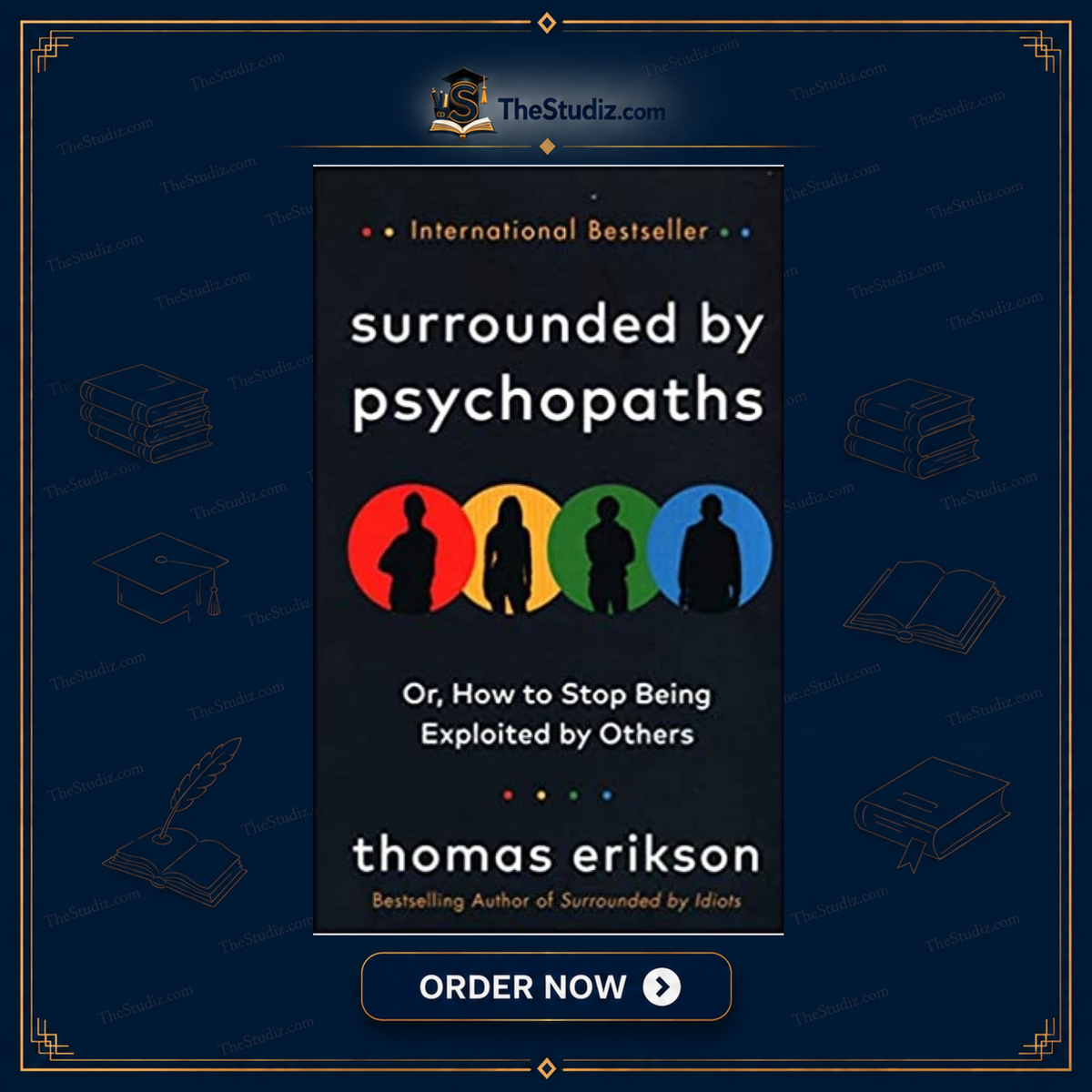 Surrounded by Psychopaths by Thomas Erikson