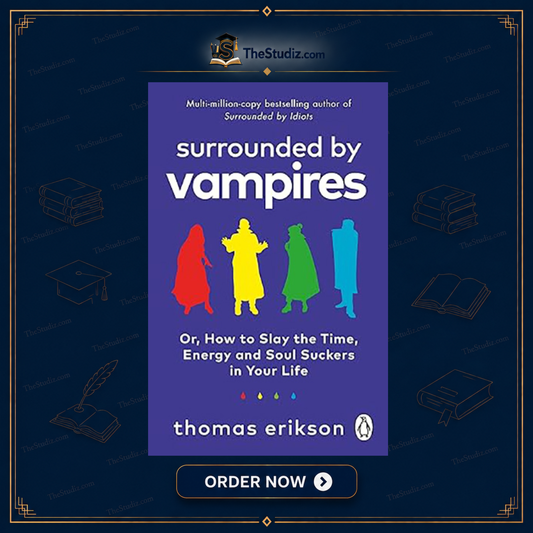 Surrounded by Energy Vampires by Thomas Erikson