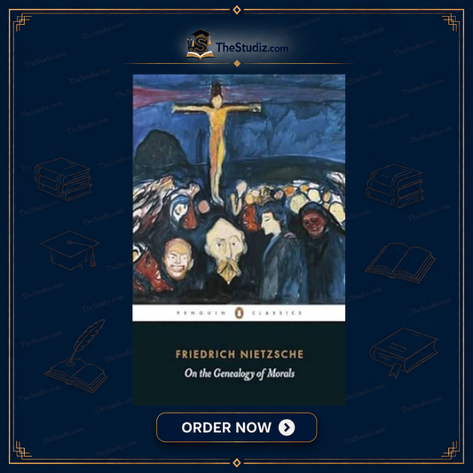 On the Genealogy of Morals by Friedrich Nietzsche