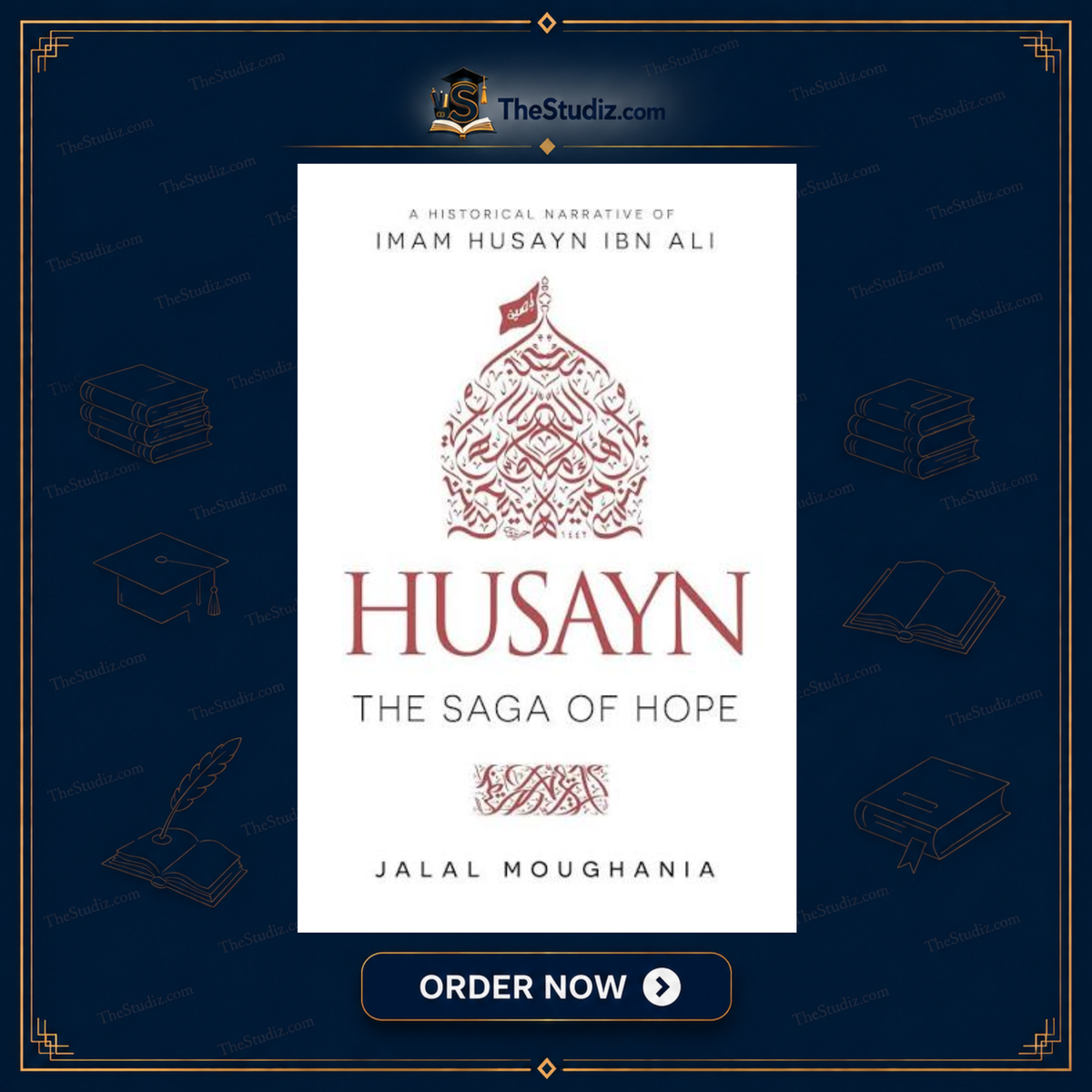 Husayn: The Saga of Hope by Jalal Moughania