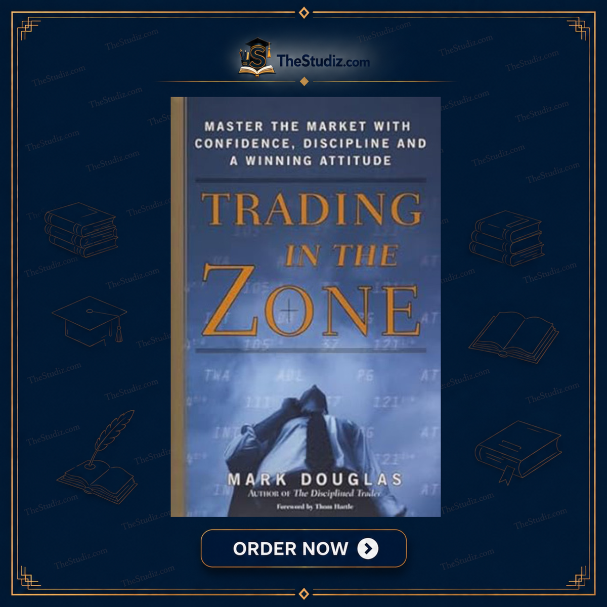 Trading in the Zone by Mark Douglas