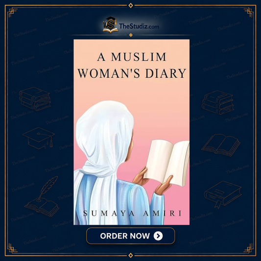 A Muslim Woman's Diary by Sumaya Amiri