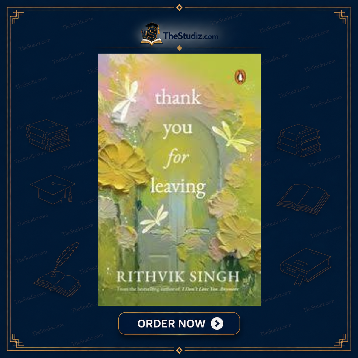 Thank You for Leaving by Rithvik Singh