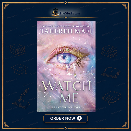 Watch Me by Tahereh Mafi