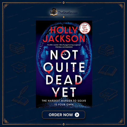 Not Quite Dead Yet by Holly Jackson