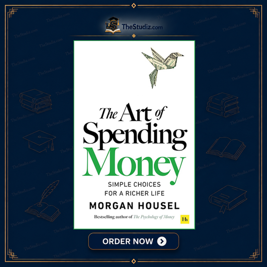 The Art of Spending Money: Simple Choices for a Richer Life by Morgan Housel