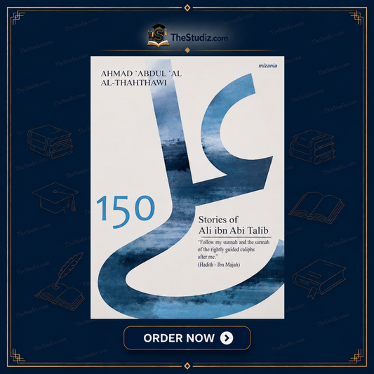 150 Stories of Ali Ibn Abi Talib by Ahmad Abdul Al Al-Thahthawi