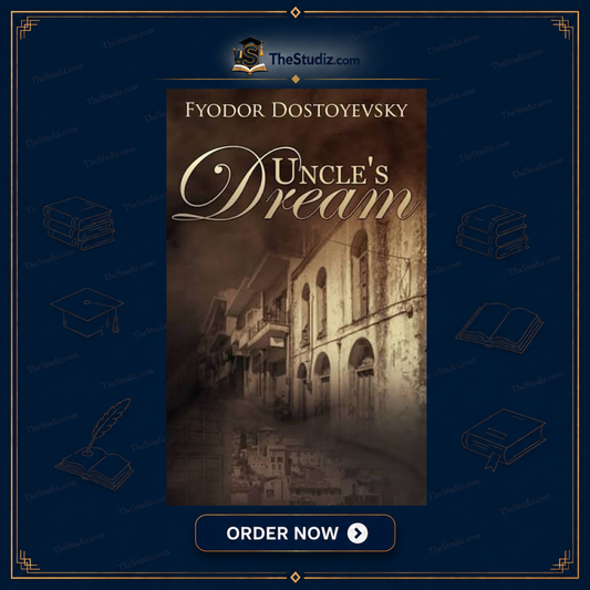 Uncle's Dream by Fyodor Dostoevsky