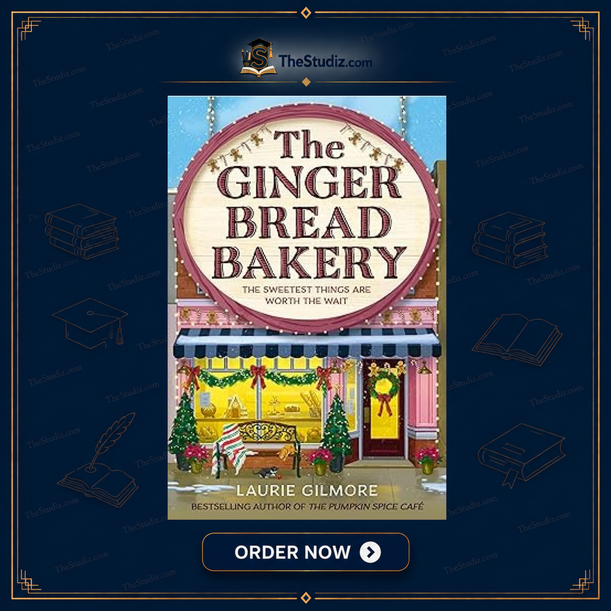 The Gingerbread Bakery by Laurie Gilmore