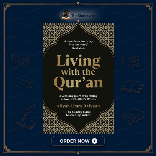 Living with the Qur’an: A yearlong journey to falling in love with Allah’s Words by Aliyah Umm Raiyaan