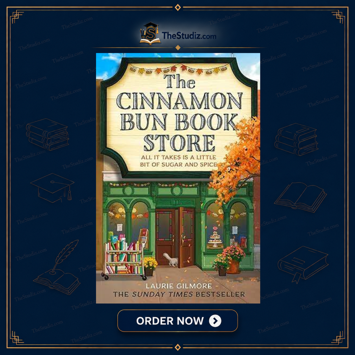 The Cinnamon Bun Book Store by Laurie Gilmore
