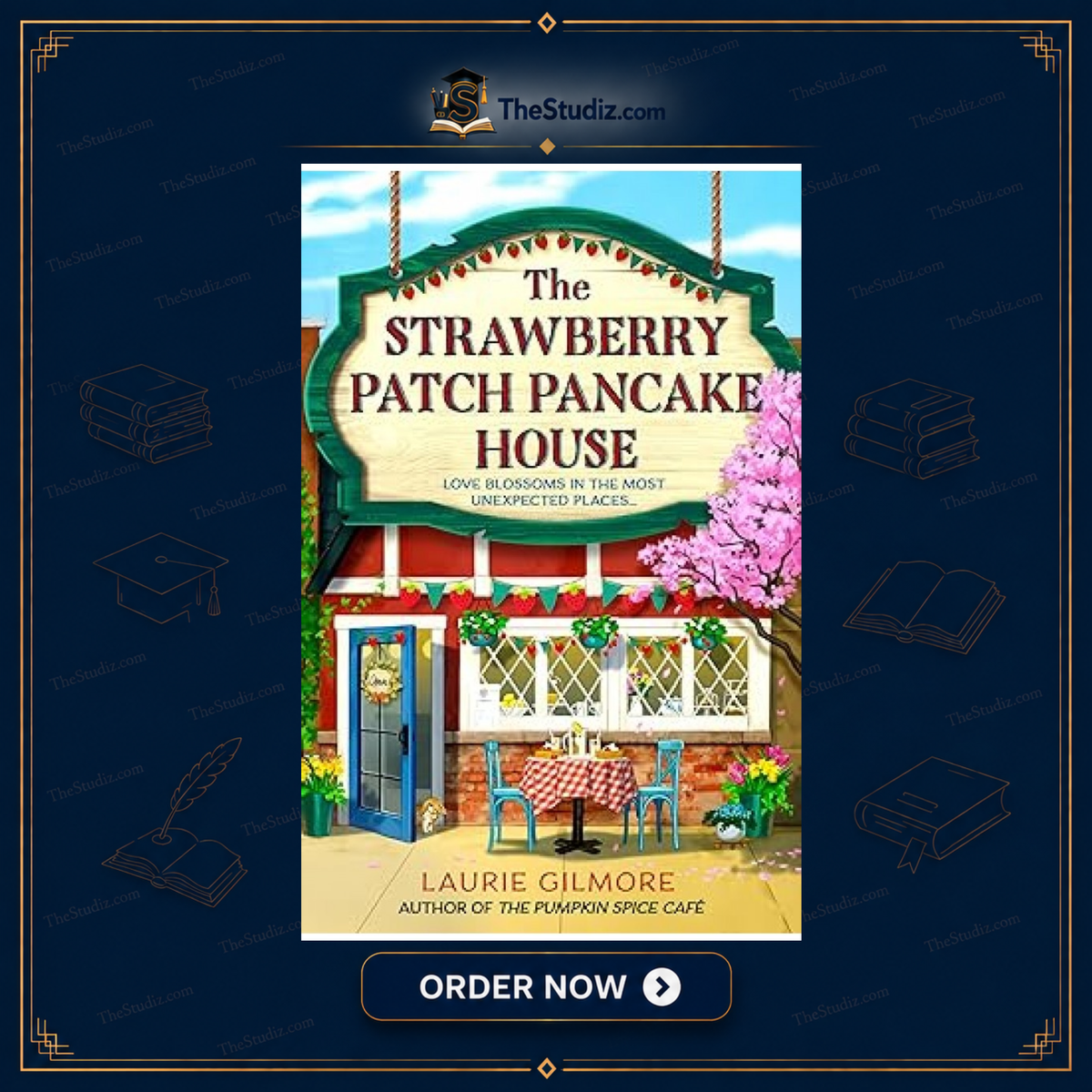 The Strawberry Patch Pancake House by Laurie Gilmore