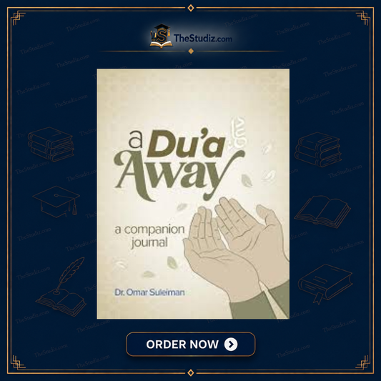 A Du'a Away: A Companion Journal by Omar Suleiman