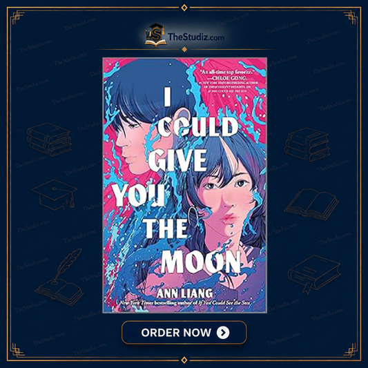 I Could Give You the Moon by Ann Liang
