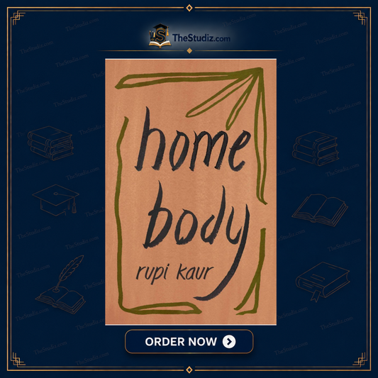 Home Body by Rupi Kaur