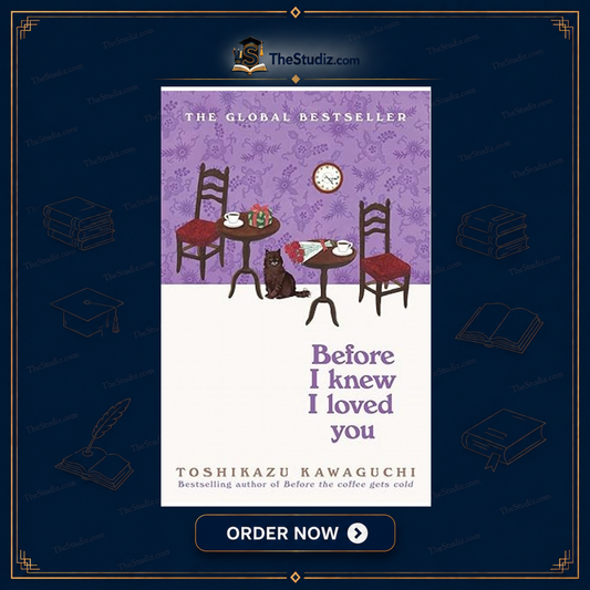 Before I Knew I Loved You by Toshikazu Kawaguchi