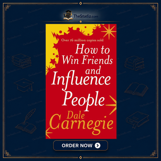 How To Win Friends And Influence People By Dale Carnegie