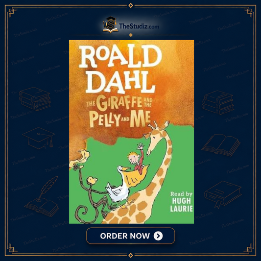 Roald Dahl - The Giraffe And The Pelly And Me